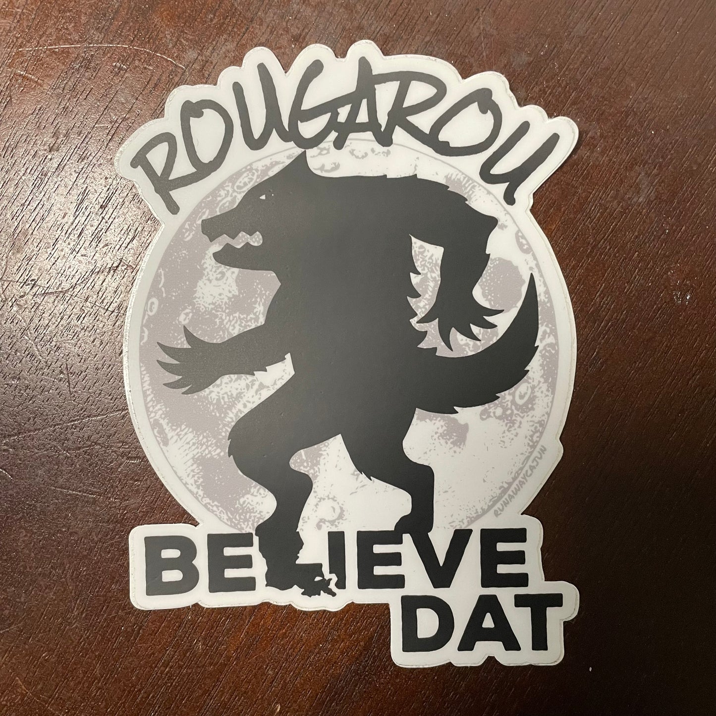 Rougarou Believe Dat Sticker