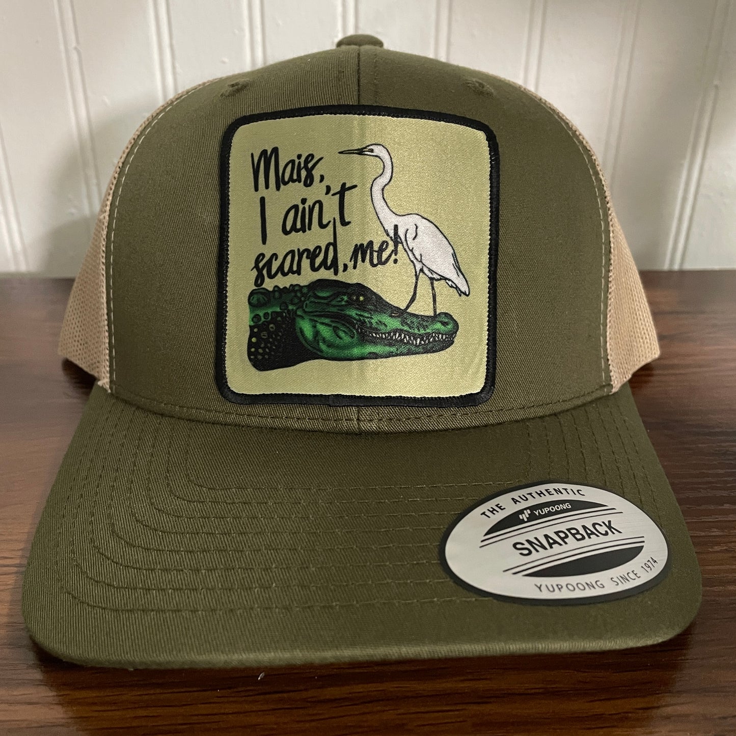 Mais, I Ain't Scared, Me! Trucker Cap