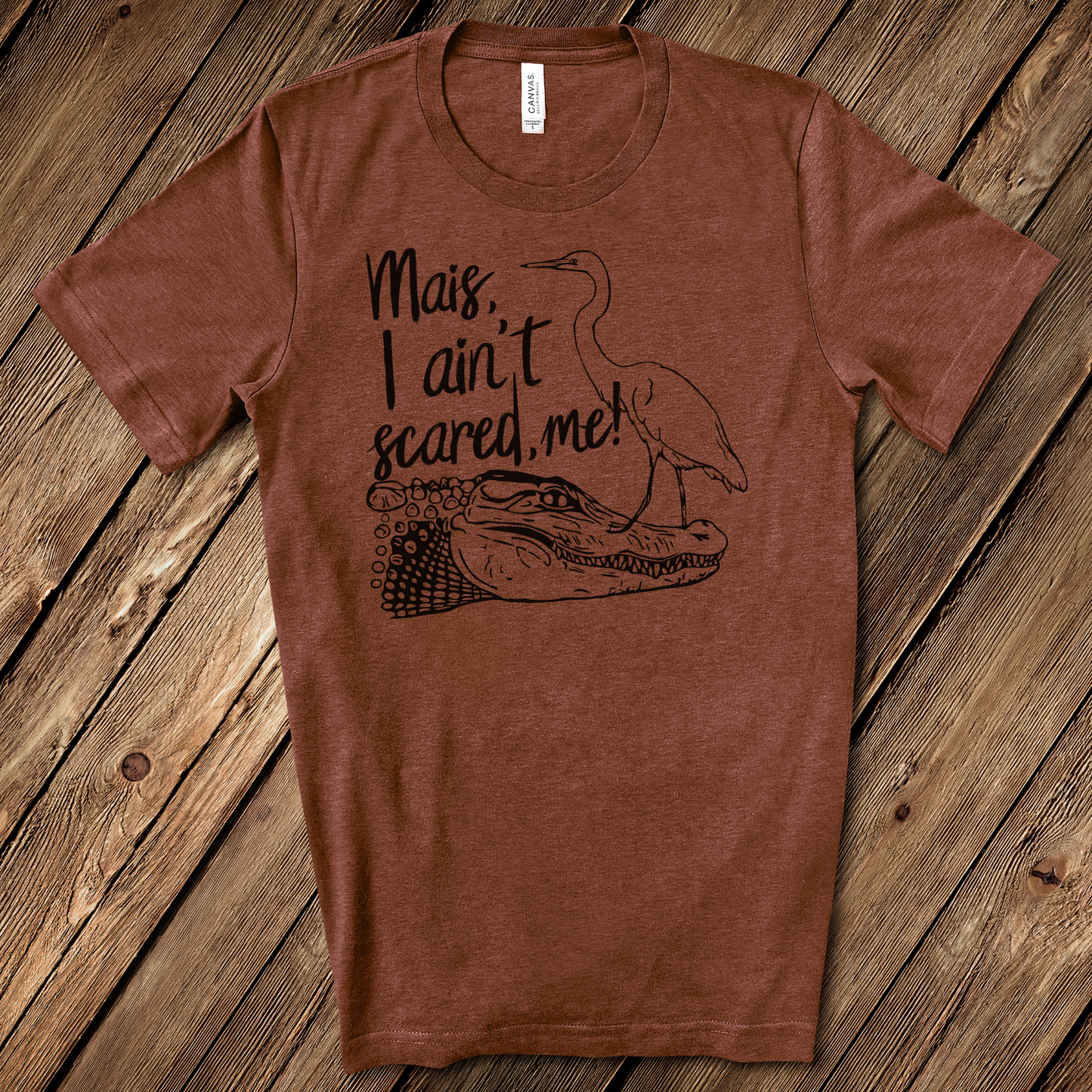 Mais, I Ain't Scared, Me T-Shirt