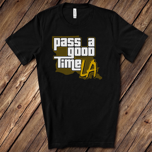 Pass a Good Time T-Shirt