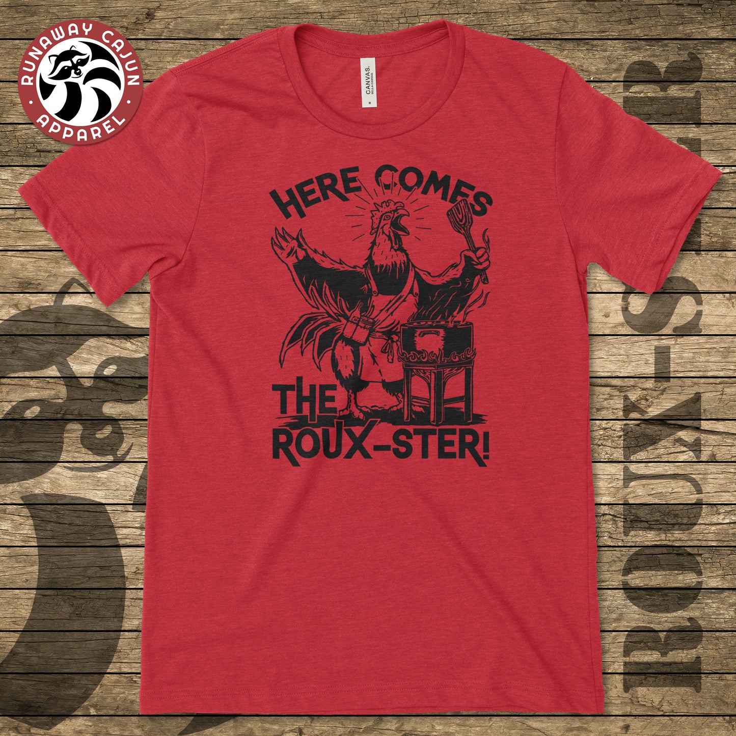 Here comes the Roux-ster T-Shirt (Coming Soon!)
