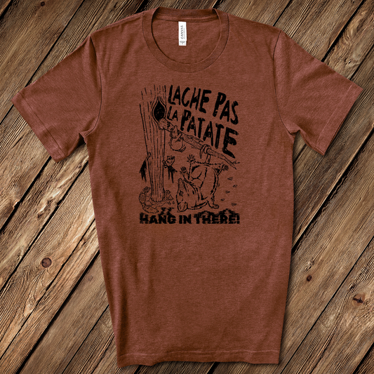 Lache Pas La Patate T-Shirt