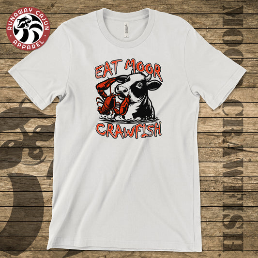 Eat Moor Crawfish T-Shirt