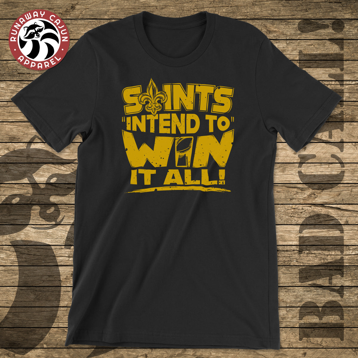 Saints Intend to Win It All! T-Shirt PRE-ORDER