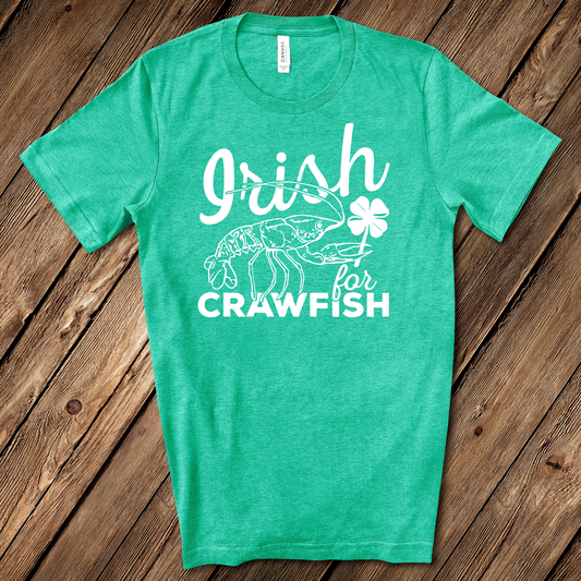 Irish for Crawfish T-Shirt